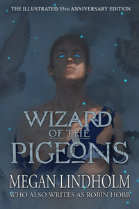 Wizard of the Pigeons by Megan Lindholm