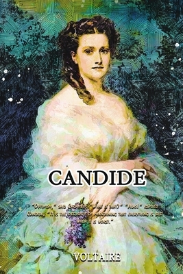 Candide: By Voltaire (INTRODUCTION BY PHILIP LITTELL) by Voltaire