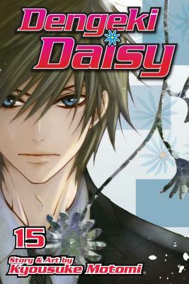 Dengeki Daisy, Vol. 15, Volume 15 by Kyousuke Motomi