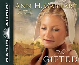 The Gifted by Ann H. Gabhart