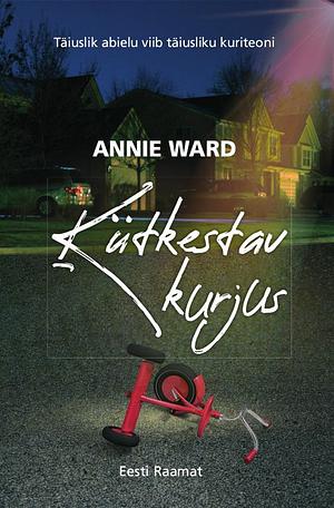 Kütkestav kurjus by Annie Ward