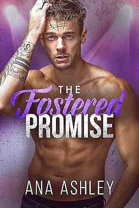 The Fostered Promise by Ana Ashley