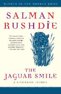 The Jaguar Smile: A Nicaraguan Journey by Salman Rushdie