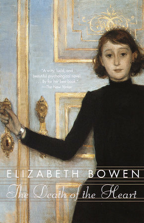 The Death of the Heart by Elizabeth Bowen