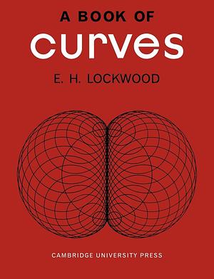 Book of Curves by E. H. Lockwood