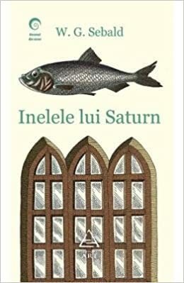 Inelele lui Saturn by W.G. Sebald