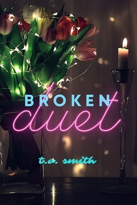 Broken Duet: 2-in-1 Book by T. O. Smith