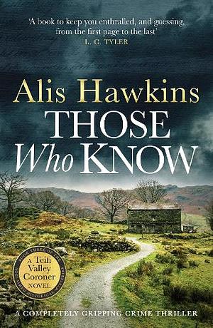 Those Who Know by Alis Hawkins