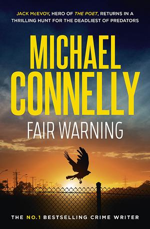 Fair Warning by Michael Connelly