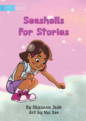 Seashells For Stories by Shannon Jade