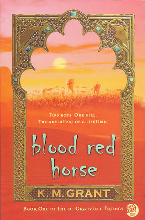 Blood Red Horse by K.M. Grant