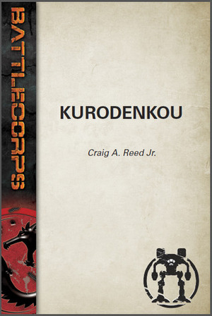 Kurodenkou (BattleTech) by Craig A. Reed Jr.