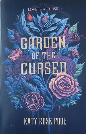 Garden of the Cursed, Volume 1 by Katy Rose Pool