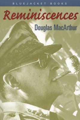 Reminiscences by Douglas MacArthur