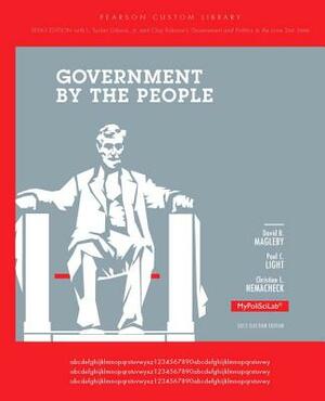 Government by the People, Texas Edition by David B. Magleby, Christine L. Nemacheck, Paul C. Light