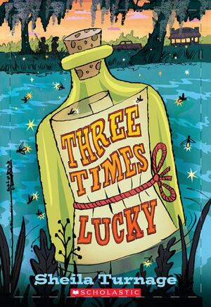 Three Times Lucky by Sheila Turnage