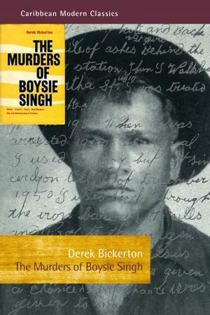 The Murders of Boysie Singh by Derek Bickerton