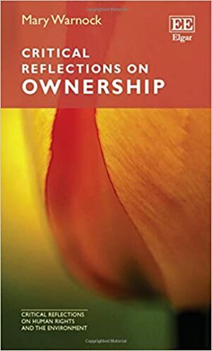 Critical Reflections on Ownership by Mary Warnock