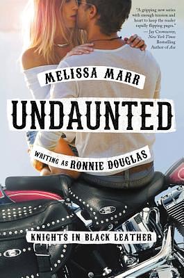 Undaunted: Knights in Black Leather by Melissa Marr, Ronnie Douglas