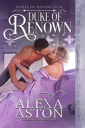 Duke of Renown by Alexa Aston