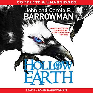 Hollow Earth by Carole E. Barrowman, John Barrowman