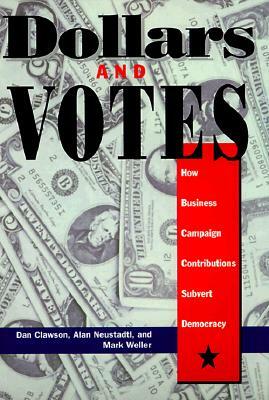 Dollars and Votes by Dan Clawson