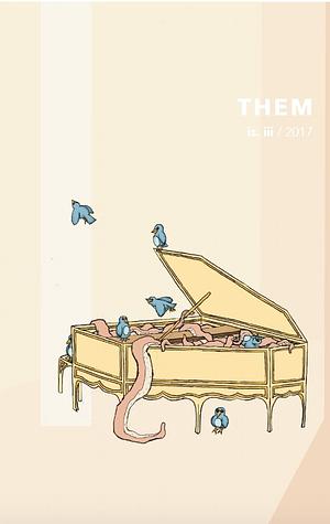 Them Is. iii / 2017 by Jos Charles, Emerson Whitney, S A Smythe