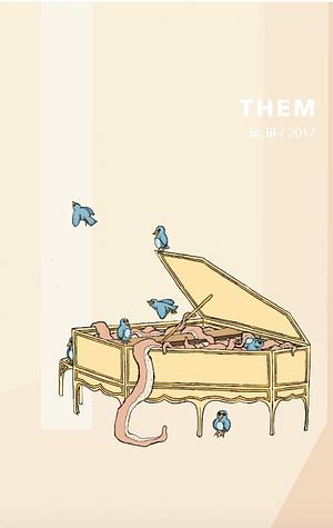 Them Is. iii / 2017 by Jos Charles, S A Smythe, Emerson Whitney