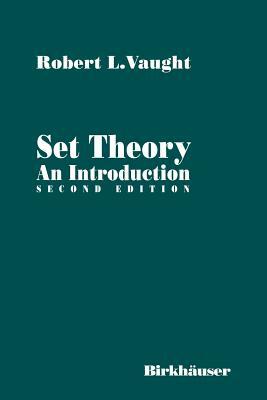 Set Theory: An Introduction by Robert L. Vaught