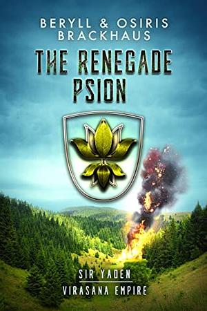 The Renegade Psion by Beryll Brackhaus, Osiris Brackhaus