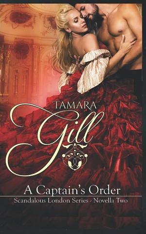 A Captain's Order by Tamara Gill, Tamara Gill