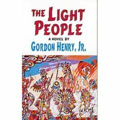 The Light People by Gordon Henry Jr.