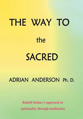 The Way to the Sacred by Adrian Anderson