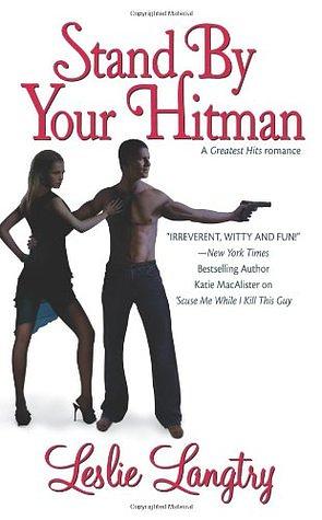 Stand by Your Hitman by Leslie Langtry