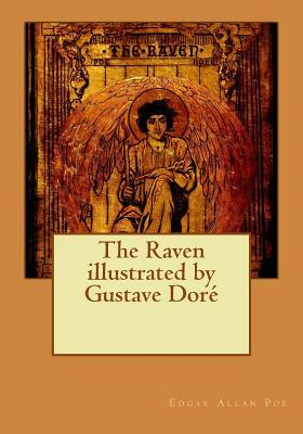 The Raven illustrated by Gustave Doré by Edgar Allan Poe