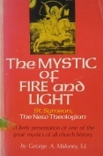 The Mystic of Fire and Light: St. Symeon the New Theologian by George A. Maloney