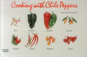 Cooking with Chile Peppers by Coleen Simmons, Bob Simmons