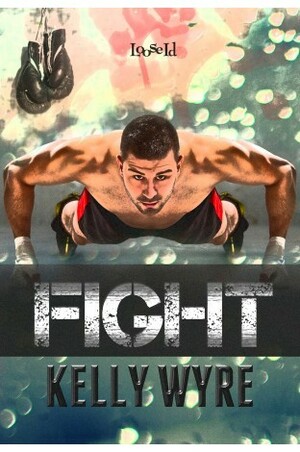 Fight by Kelly Wyre