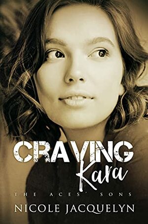 Craving Kara by Nicole Jacquelyn