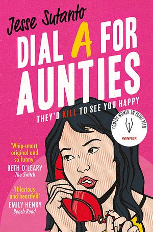 Dial A for Aunties by Jesse Q. Sutanto