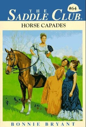 Horse Capades by Bonnie Bryant