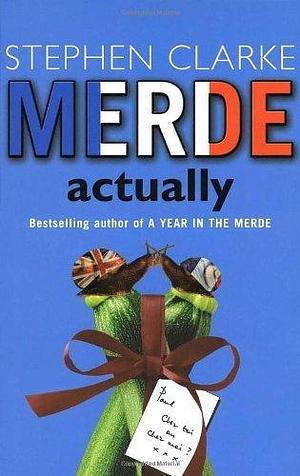 God Save La France: A Year in Ze Merde (French) by Clarke, Stephen (2006) Mass Market Paperback by Stephen Clarke, Stephen Clarke