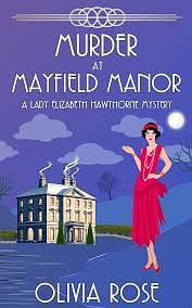 Murder at Mayfield Manor  by Olivia Rose