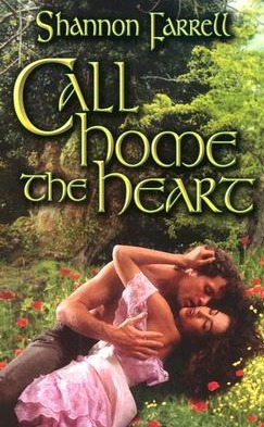 Call Home the Heart by Sorcha MacMurrough, Shannon Farrell