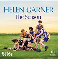 The Season by Helen Garner