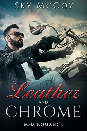 Leather and Chrome by Sky McCoy