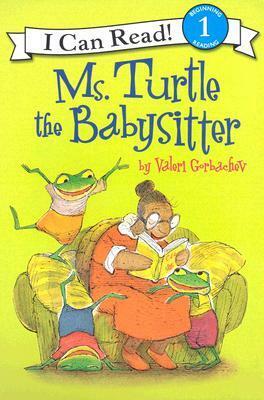 Ms. Turtle the Babysitter by Valeri Gorbachev