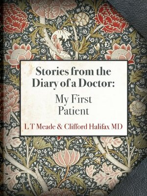 My First Patient by L.T. Meade, Clifford Halifax