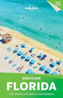Lonely Planet Discover Florida by Adam Karlin, Lonely Planet, Kate Armstrong