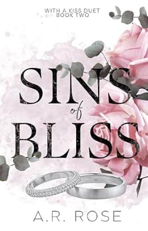 Sins of Bliss by A.R. Rose